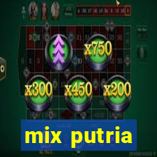 mix putria